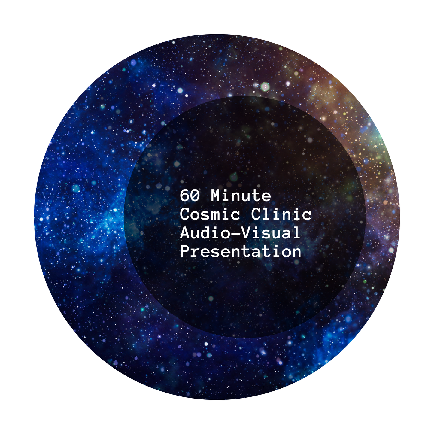 60 Minute Cosmic Clinic Audio-Visual Presentation