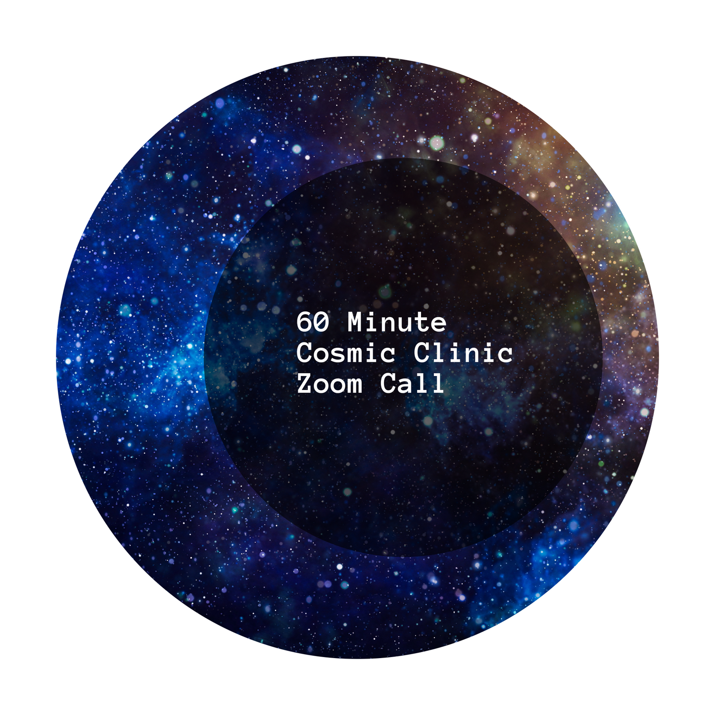60 Minute Cosmic Clinic Zoom Call
